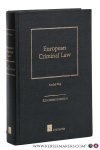 Klip, Andre. - European criminal law. An integrative approach. Klip, Andre. - European criminal law. An integrative approach.