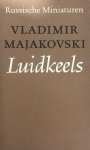 Vladimir Majakovski, Marko Vert. Fondse - Luidkeels