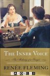 Renée Fleming - The Inner Voice. The making of a Singer