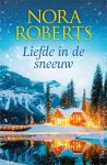 Nora Roberts - Liefde in de sneeuw