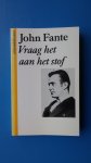 Fante, John - Vraag het aan het stof
