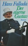 Fallada, Hans ("Kleiner Mann, was nun?") - Der eiserne Gustav