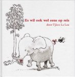 La Lau, Tjaco - ES WIL OOK WEL EENS OP REIS