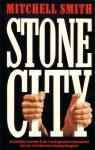 Mitchell Smith - Stone city / druk 1