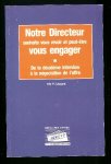 Léonard, Eric P. - Notre directeur souhaite vous revoir et peut-etre vous engager