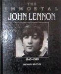 LENNON, JOHN &  MICHAEL HEATLEY. - The Immortal John Lennon 1940 - 1980. isbn 9780603550966