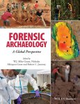W.J. Mike Groen, Nicolas Márquez-Grant & Robert C. Janaway (Eds.) - Forensic Archeology