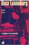 Hirsch, Helmuth - Rosa Luxemburg - Strijdbaar en menselijk