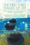 Samraj, AvatarAdiDa - First Three Stages Of Life