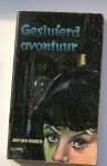 BUREN, JAN VAN, - Gesluierd avontuur.