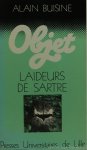 SARTRE, J.P., BUISINE, A. - Laideurs de Sartre.