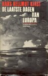 Kirst, Hans H. - De Laatste Dagen van Europa (3e druk)