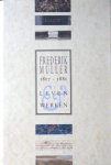 Keyser, Marja e.a. (red.). - Frederik Muller (1817 - 1881). Leven en werken.