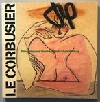 Billeter, Erika (introduction) - Le Corbusier secret, Dessins et collages de la collection Ahrenberg