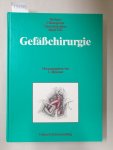 Breitner, Burghard und Urs Brunner (Hrsg.): - Chirurgische Operationslehre : Band XIII : Gefäßchirurgie :