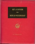 Introductie van  M. de Roeck  Dr. Aard. Wet. - Het avontuur van mens en wetenschap: Deel 6: De techniek door de eeuwen heen