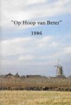 Dhr. J. Malisse, Dhr. Chr. van Esterik, Drukkerij de Geelgors en Dhr. Dr. W.D. Voorthuysen - "Op Hoop van Beter" 1986