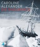 Alexander, Caroline - Die Endurance - Shackletons legendäre Expedition in die Antarktis