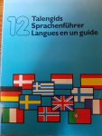 redactie - 12 talengids Honderden zinnen bij elkaar in het Engels, Duits, Deens, Spaans, Frans, Italiaans, Noors, Nederlands, Portugees, Zweeds, Fins en Grieks