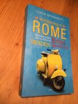 Spaghetti, Luca - Vriendschap in Rome - De leukster reisgids door het Rome van Eten Bidden Beminnen