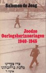 Jong, Salomon de - Joodse oorlogsherinneringen (1940-1945)