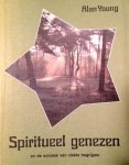 Alan Young, H.K. Engelmoer - Spiritueel genezen