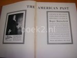 Roger Butfield - The American Past. A History of The United States from Concord to Hiroshima