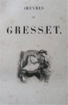 Gresset, Jean-Baptiste-Louis - Oeuvres de Gresset