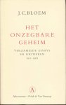 Bloem, J.C. - Het onzegbare geheim. Verzamelde essays en kritieken 1911-1963.