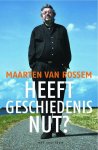 Maarten van Rossem - Heeft Geschiedenis Nut