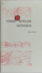 Dister, Jules. - Vermorzelde honden.