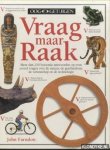 Farndon, John - Ooggetuigen: Vraag maar raak. Meer dan 250 boeiende antwoorden op even zoveel vragen over de natuur, de geschiedenis, de wetenschap en de technologie