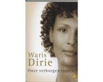 Waris Dirie - Onze verborgen tranen Waris Dirie - Onze verborgen tranen