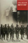 Ian Kershaw 11448 - The 'Hitler Myth' Image and reality in the third reich