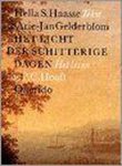 Hella S. Haasse, Arie-Jan Gelderblom - Licht Der Schitterige Dagen