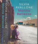 Silvia  Avallone  Auteur van Staal  Vertaald  door Manon  Smits  Foto auteur Stefano  Lorefice   Omslagontwerp Marry Baar - Marina Bellezza