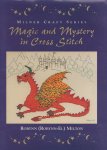 Robynn (Robynn-El) Milton - Magic and Mystery in Cross Stitch