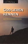 Packer, J.I. - God leren kennen. Met studiehandleiding