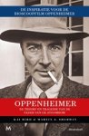 Kai Bird ; Martin J. Sherwin - Oppenheimer - De triomf en tragedie van de vader van de atoombom Kai Bird ; Martin J. Sherwin - Oppenheimer - De triomf en tragedie van de vader van de atoombom