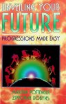 Pottenger, Maritha / Zipporah Dobyns - Unveiling Your Future. Progressions made easy