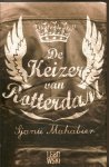 Mahabier, Sjanti - De Keizer van Rotterdam Mahabier, Sjanti - De Keizer van Rotterdam