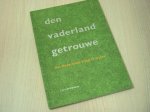 Willemsen, C. - Den vaderland getrouwe / het nederlands elftal in verzen