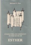 Fox, Michael V. - Character and ideology in the Book of Esther