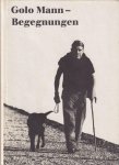 Zweifel, Regula (Red.) - Begegnungen. Golo Mann zum 80. Geburtstag