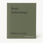 Mildred Carter - Body Reflexology