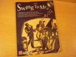 - Swing to me - for FLUTE - 11 swinging pieces with optional second part