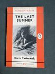 Pasternak, Boris, Slater, Lyda (introduction) translation by Peter Owen - The Last Summer Penguin Book 1547