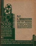 Werkhoven, C. (tekst); Fré Cohen (typografie) - De wilde roos. Een bonte rij kleine geschriften onder leiding van Koos Vorrink. No. 9. Hoe het groeide. Een beknopte geschiedenis van het ontstaan, de ontwikkeling en den tegenwoordigen toestand der soc.-dem. arbeiderspartij in Nederland