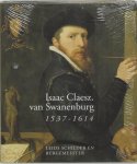 R.E.O. Ekkart - Isaac Claesz. van Swanenburg 1537-1614