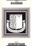Diverse auteurs - Van raadhuis tot gemeentehuis gemeente Denekamp